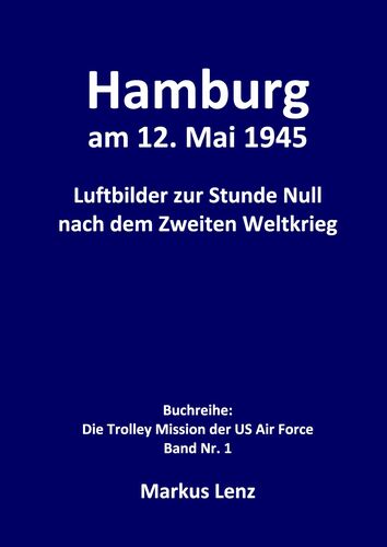 Hamburg am 12. Mai 1945