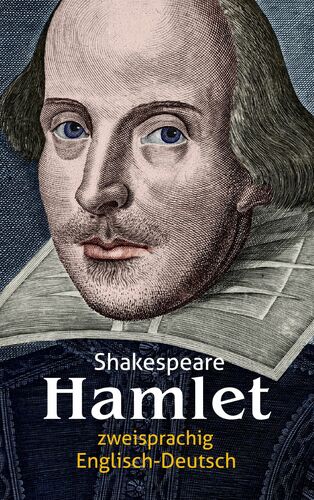 Hamlet. Shakespeare. Zweisprachig: Englisch-Deutsch