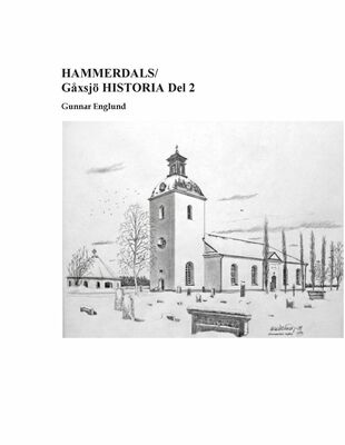 Hammerdals/Gåxsjö Historia Del 2