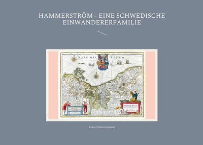 Hammerström - eine schwedische Einwandererfamilie