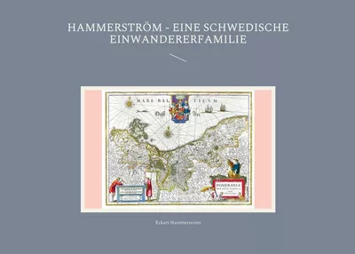 Hammerström - eine schwedische Einwandererfamilie