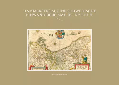 Hammerström, eine schwedische Einwandererfamilie - Nyhet II