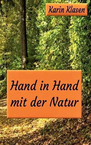 Hand in Hand mit der Natur