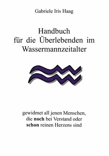 Handbuch für die Überlebenden im Wassermannzeitalter