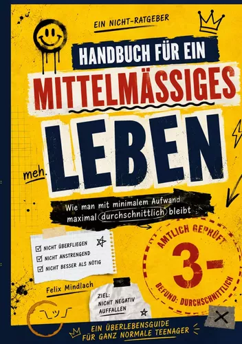Handbuch für ein mittelmäßiges Leben