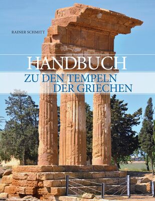 Handbuch zu den Tempeln der Griechen
