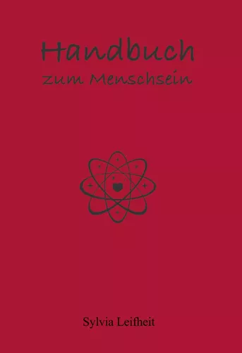 Handbuch zum Menschsein