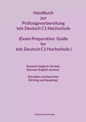Handbuch zur Prüfungsvorbereitung telc Deutsch C1 Hochschule (Exam Preparation Guide for the telc Deutsch C1 Hochschule exam)