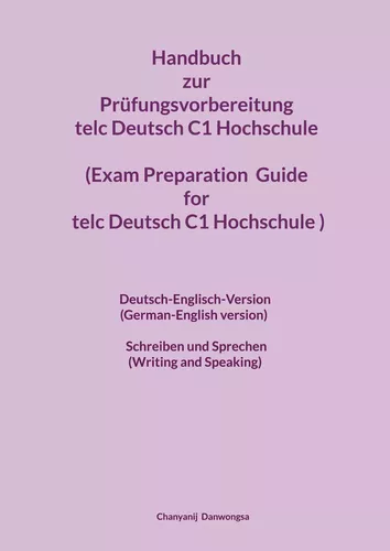 Handbuch zur Prüfungsvorbereitung telc Deutsch C1 Hochschule (Exam Preparation Guide for the telc Deutsch C1 Hochschule exam)