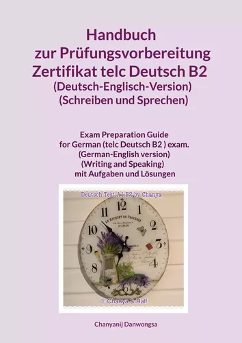 Handbuch zur Prüfungsvorbereitung Zertifikat telc Deutsch B2  (Deutsch-Englisch-Version) (Schreiben und Sprechen)