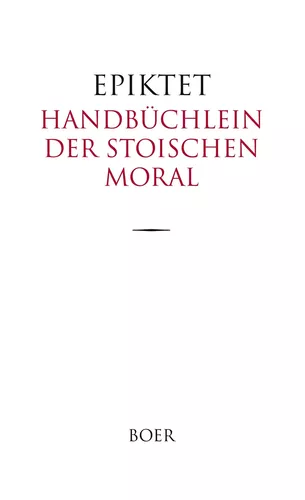 Handbüchlein der stoischen Moral