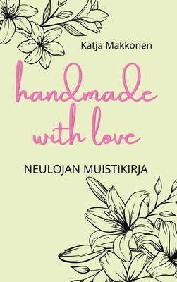 Handmade with love - neulojan muistikirja