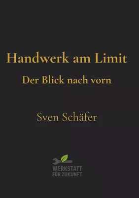 Handwerk am Limit