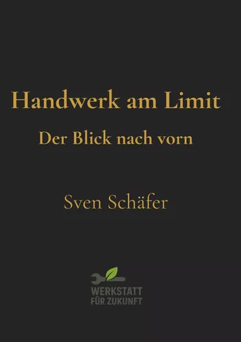Handwerk am Limit