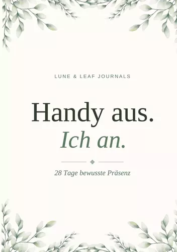 Handy aus, Ich an