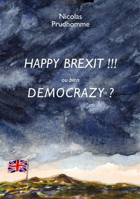 HAPPY BREXIT !!! ou bien DEMOCRAZY ?