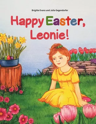 Happy Easter, Leonie!