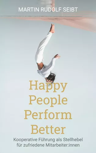 Happy People perform better