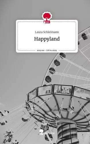 Happyland. Life is a Story - story.one