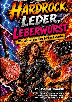 Hardrock, Leder, Leberwurst