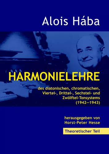 Harmonielehre des diatonischen, chromatischen, Viertel-,Drittel-, Sechstel- und Zwölftel-Tonsystems