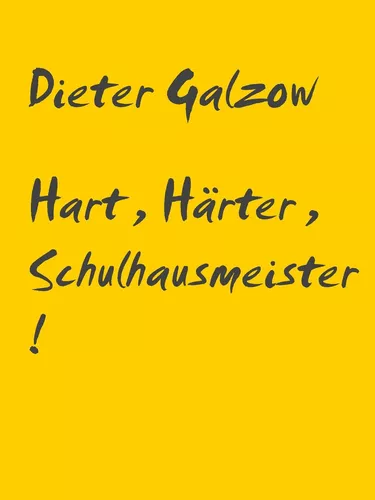 Hart, Härter, Schulhausmeister!
