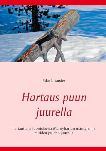 Hartaus puun juurella