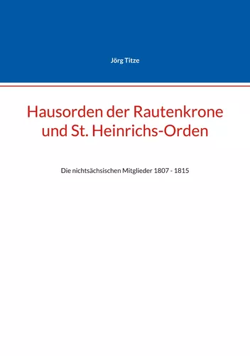 Hausorden der Rautenkrone und St. Heinrichs-Orden