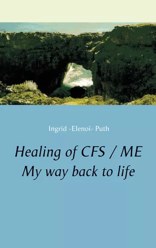 Healing of CFS / ME