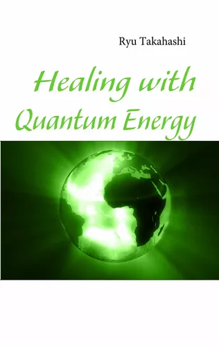 Healing with Quantum Energy