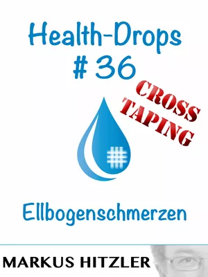 Health-Drops #36 - Cross-Taping