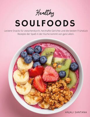 Healthy Soulfoods (Santana, Anjali)