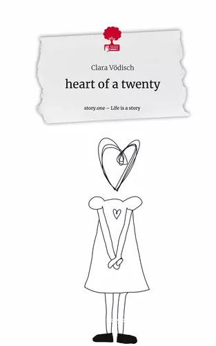 heart of a twenty. Life is a Story - story.one