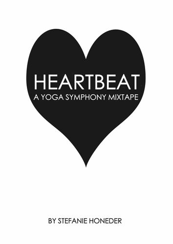 Heartbeat A Yoga Symphony Mixtape