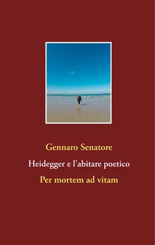 Heidegger e l'abitare poetico