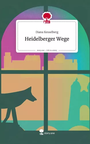 Heidelberger Wege. Life is a Story - story.one