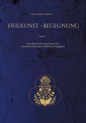 Heilkunst 1 - Begegnung