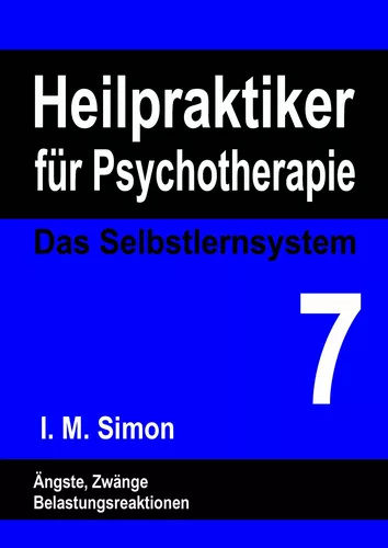 Heilpraktiker für Psychotherapie. Das Selbstlernsystem Band 7