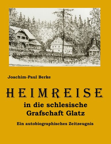 Heimreise in die schlesische Grafschaft Glatz