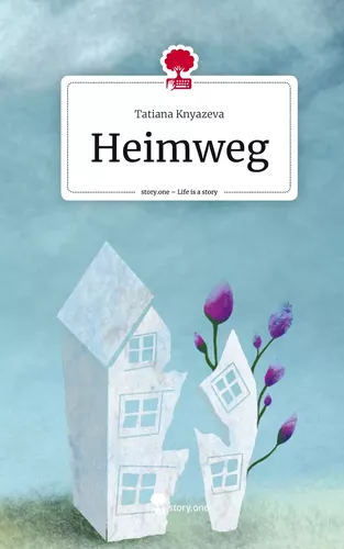 Heimweg. Life is a Story - story.one
