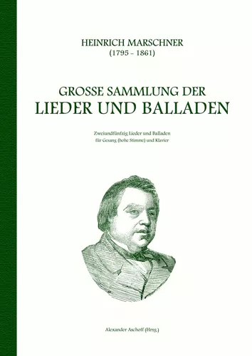 Heinrich Marschner - Große Sammlung der Lieder und Balladen (hoch)