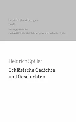 Heinrich Spiller Werkausgabe Band 1