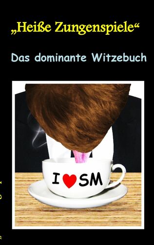 Heisse Zungenspiele Das Dominante Witzebuch