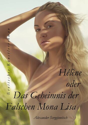 Hélène Das Geheimnis der falschen Mona Lisa