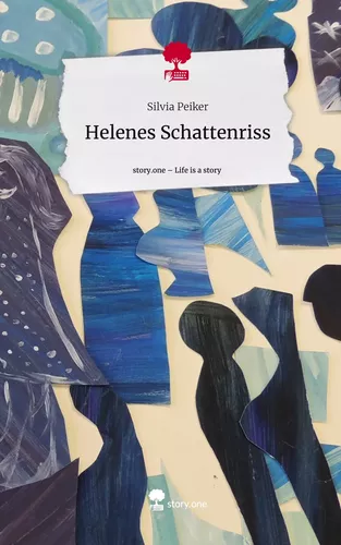 Helenes Schattenriss. Life is a Story - story.one