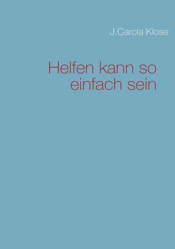 Helfen kann so einfach sein