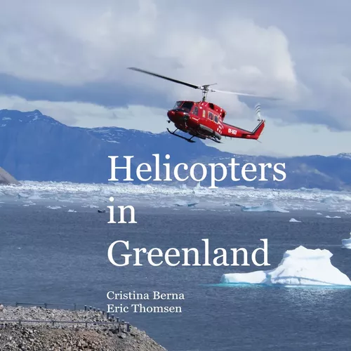 Helicopters in Greenland