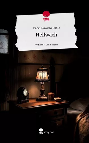 Hellwach. Life is a Story - story.one