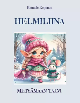 Helmiliina ja Metsämaan  talvi