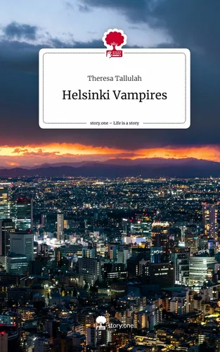 Helsinki Vampires. Life is a Story - story.one